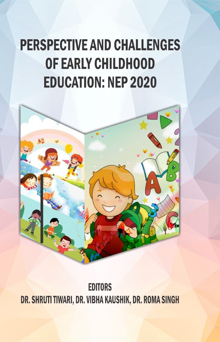 Perspective And Challenges Of Early Childhood Education: Nep 2020