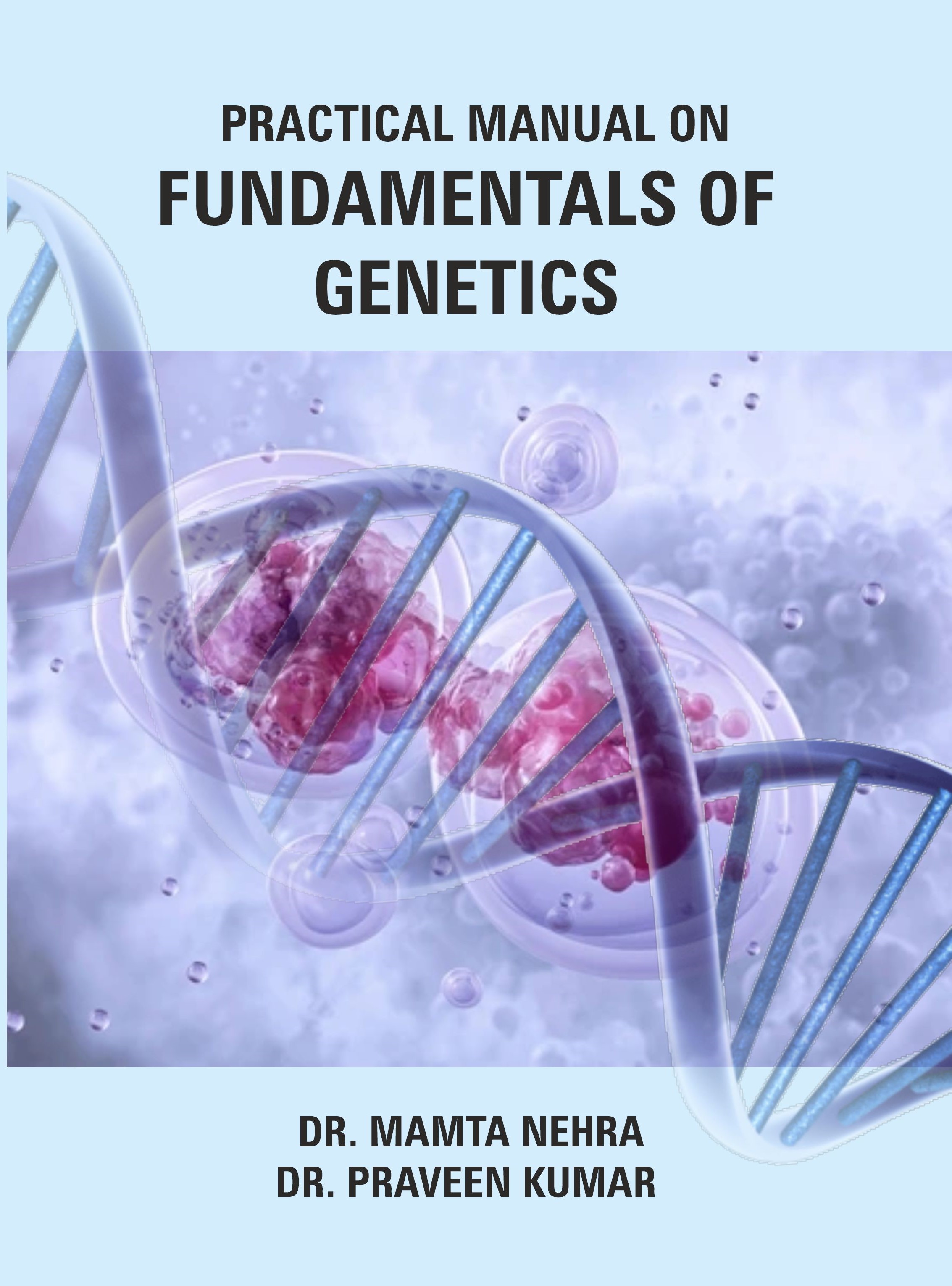 Practical Manual On Fundamentals Of Genetics