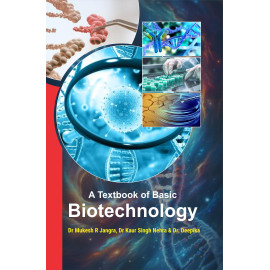 A Textbook Of Basic Biotechnology