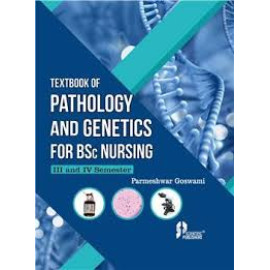 Textbook of Pathology and Genetics For BSc Nursing