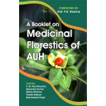 A Booklet On Medicinal Florestics Of Auh