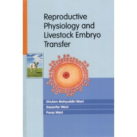 Reproductive Physiology And Livestock Embryo Transfer (2010 - reprint)