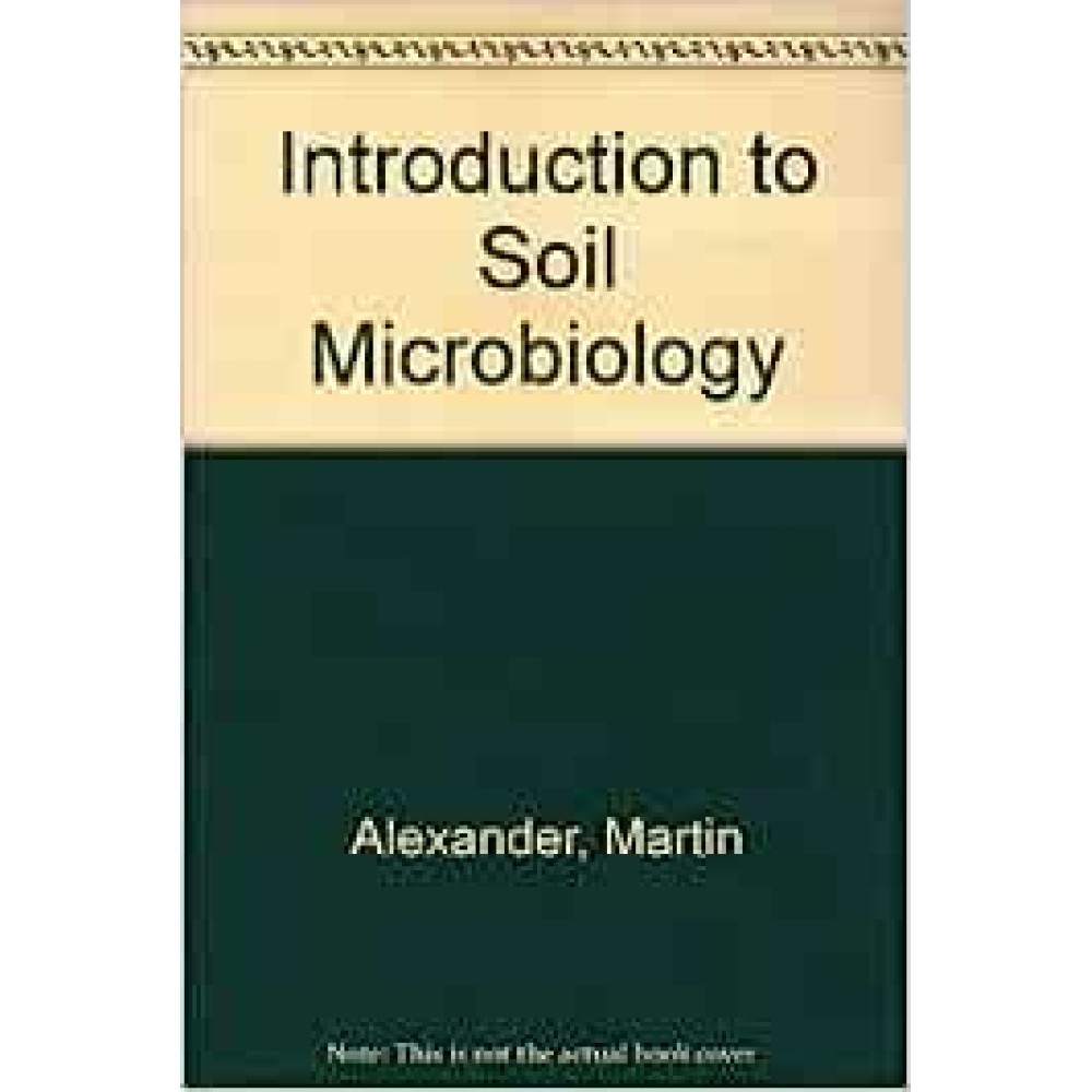 Introduction To Soil Microbiology 2/Ed