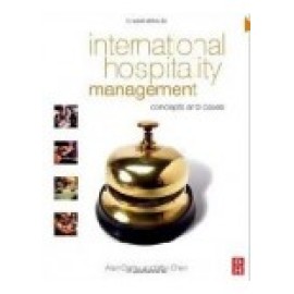 INTERNATIONAL HOSPITALITY MANAGEMENT:CONCEPTS & CASES, (PB)