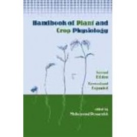 Handbook of Plant and Crop Physiology 2nd Revised and Enlarged edn