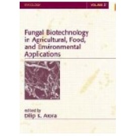 Fungal Biotechnology in Agricultural Food and Environmental Applications