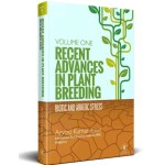 Recent Advances In Plant Breeding: Biotic And Abiotic Stress - 2 Volume