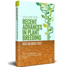 Recent Advances In Plant Breeding: Biotic And Abiotic Stress - 2 Volume