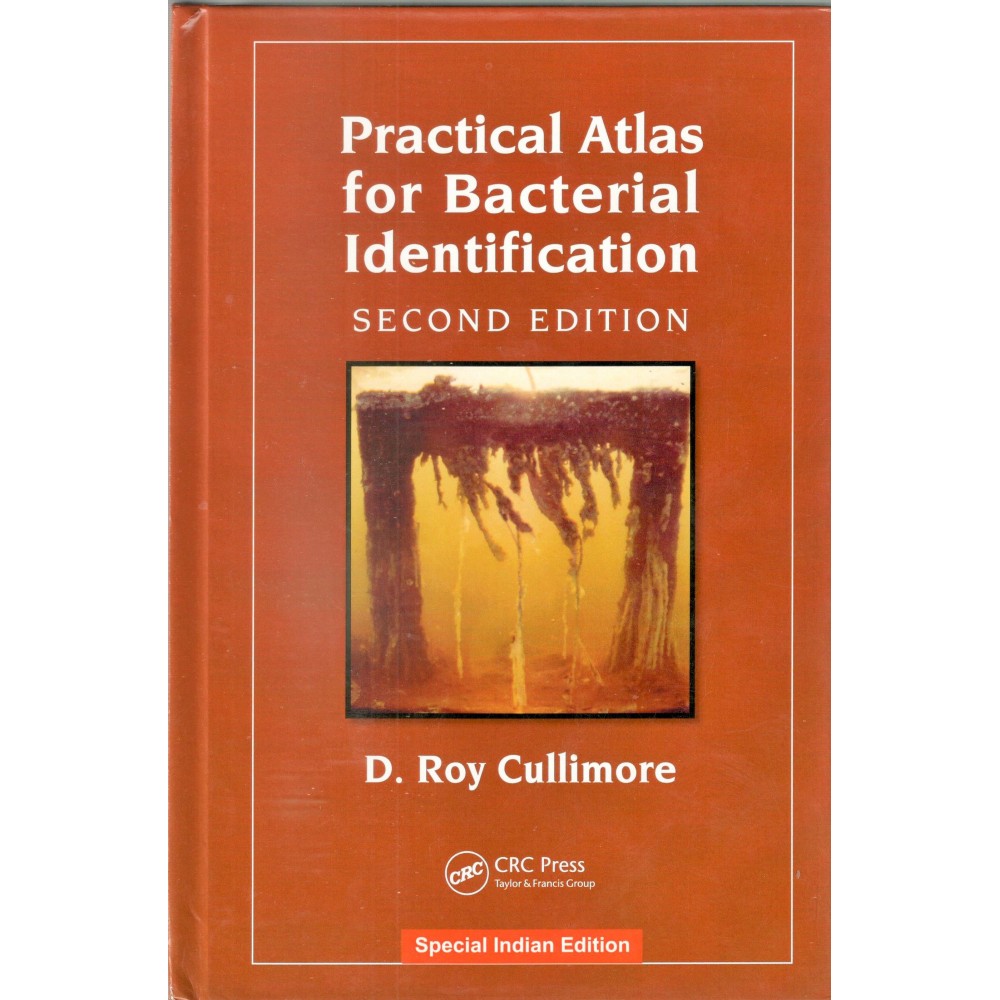 Practical Atlas for Bacterial Identification 2nd Edn