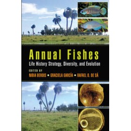 Annual Fishes: Life History Strategy Diversity and Evolution