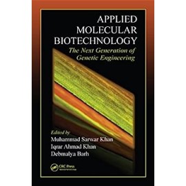 Applied Molecular Biotechnology:The Next Generation Of Genetic Engineering