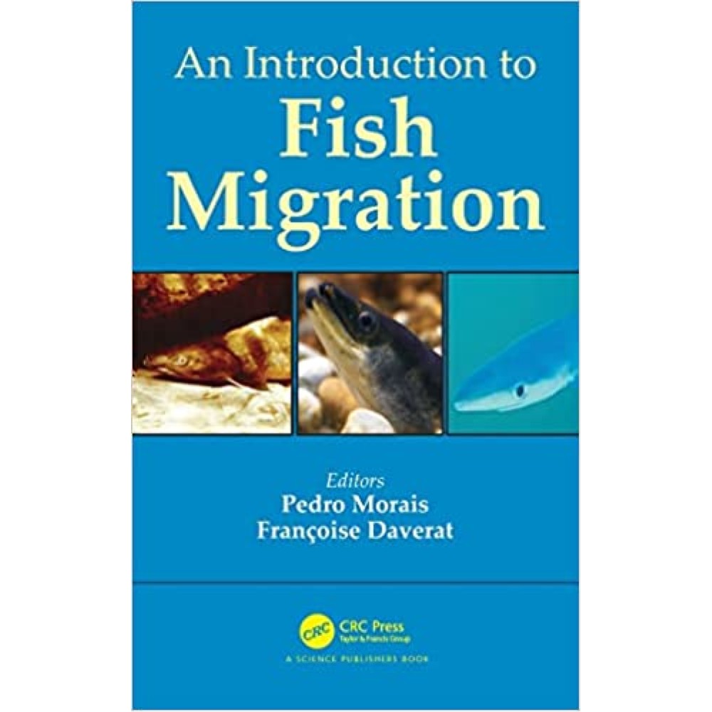 AN INTRODUCTION TO FISH MIGRATION (HB)