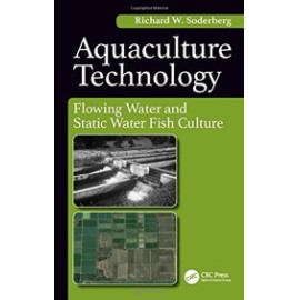 Aquaculture Technology: Flowing Water and Static Water Fish Culture