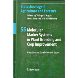 Molecular Marker Systems in Plant Breeding and Crop Improvement: Biotechnology in Agriculture and Forestry 55