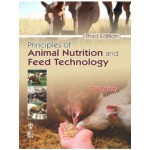 Principles of Animal Nutrition and Feed Technology, 3e (PB)