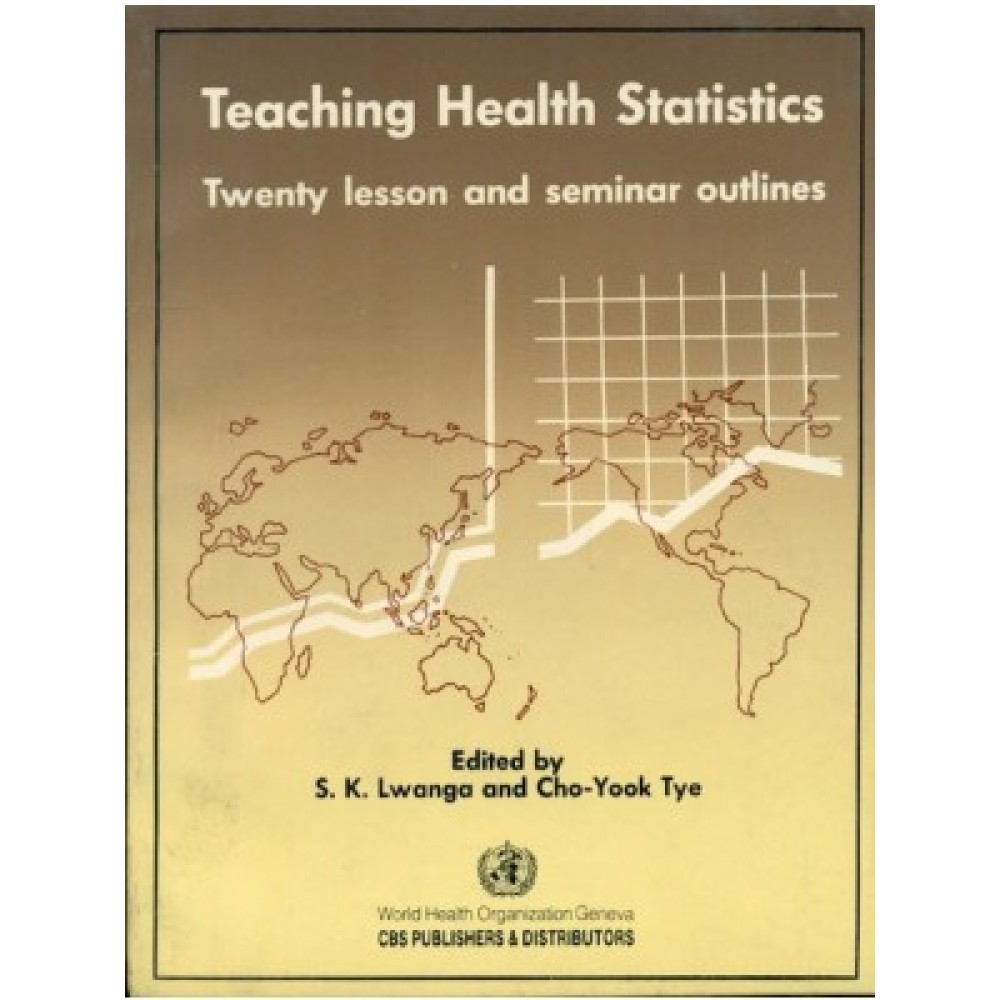 Teaching Health Statistics: Twenty Lesson and Seminar Outlines