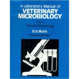 Lab. Manual of Veterinary Microbiology (In 4 Parts) Part I : General Bacteriology, 4e