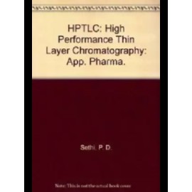 HPTLC : High Performance Thin Layer Chromatography : App. Pharma. Formulations