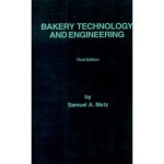 Bakery Technology & Engineering, 3e (PB)