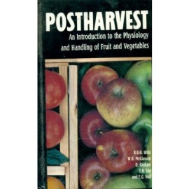 Postharvest : An Introduction to the Physiology Handling Fruit and Vegetables (HB)