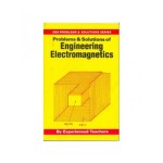 CBS Problems & Solutions Series: Problems & Solutions of Engineering Electromagnetics