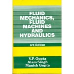 Fluid Mechanics, Fluid Machines and Hydraulics, 3e (With 500 Solved Problems)