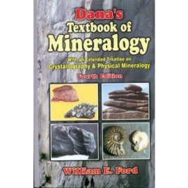 Dana's Textbook of Mineralogy (with Extended Treatise Crystallography & Physical Mineralogy), 4e