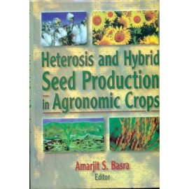 Heterosis & Hybrid Seed Production in Agronomic Crops