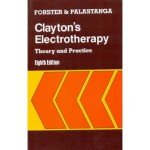 Clayton's Electrotherapy : Theory & Practice, 8e