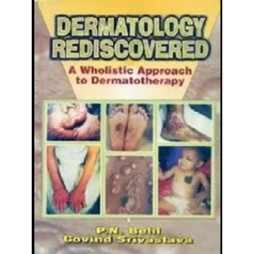 Dermatology Rediscovered: A Wholistic Approach to Dermato-Therapy