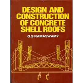 Design and Construction of  Concrete Shell Roofs