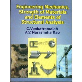 Engineering Mechanics, Strength of Materials and Elements of Structural Analysis