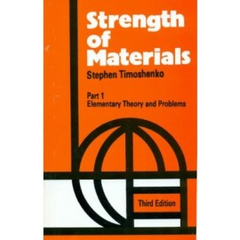 Strength of Materials, 3e Vol. I : Elementary Theory and Problems