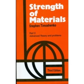 Strength of Materials, 3e Vol. II : Advanced Theory and Problems