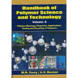 Handbook of Polymer Science & Technology, Vol. 2 - Polymer Rheology, Properties, Applications, Testing and Recycling of Polymers (HB)