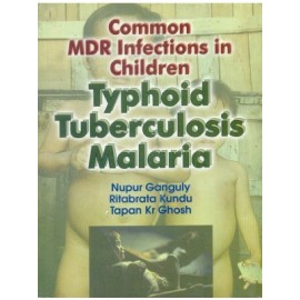 Common MDR Infections in Children Typhoid Tuberculosis Malaria