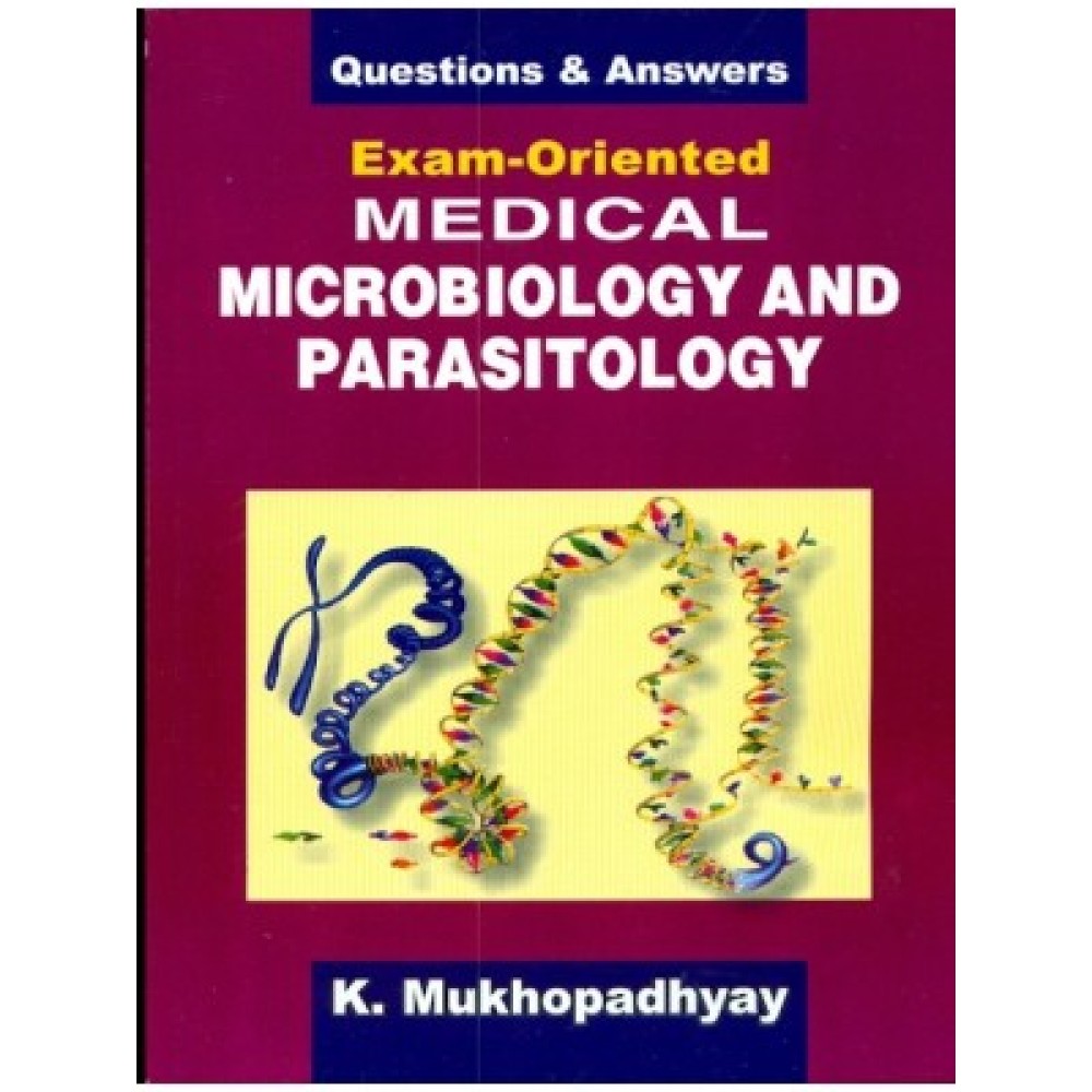 Questions & Answers: Exam-Oriented Medical Microbiology and Parasitology (PB)