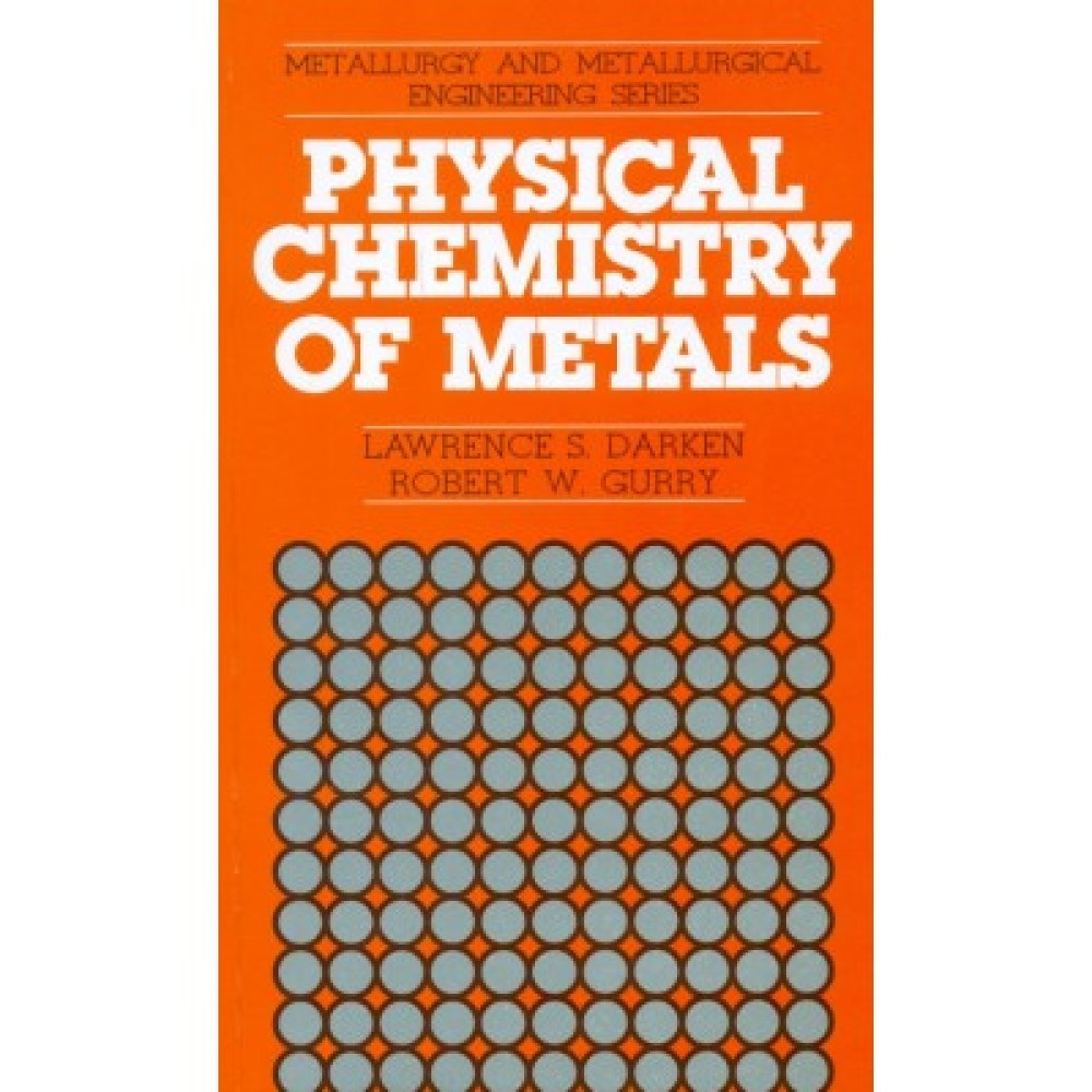 Physical Chemistry of Metals