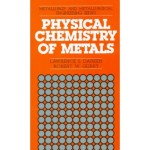 Physical Chemistry of Metals