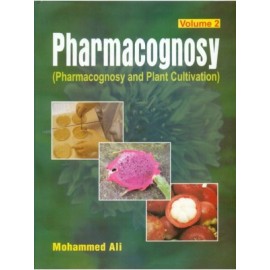 Pharmacognosy (Pharmacognosy and Plant Cultivation) Vol. 2 (PB)