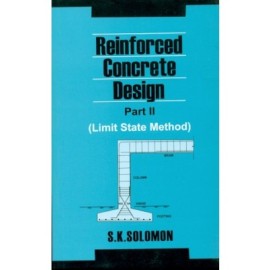 Reinforced Concrete Design: Limit State Method, Vol. II