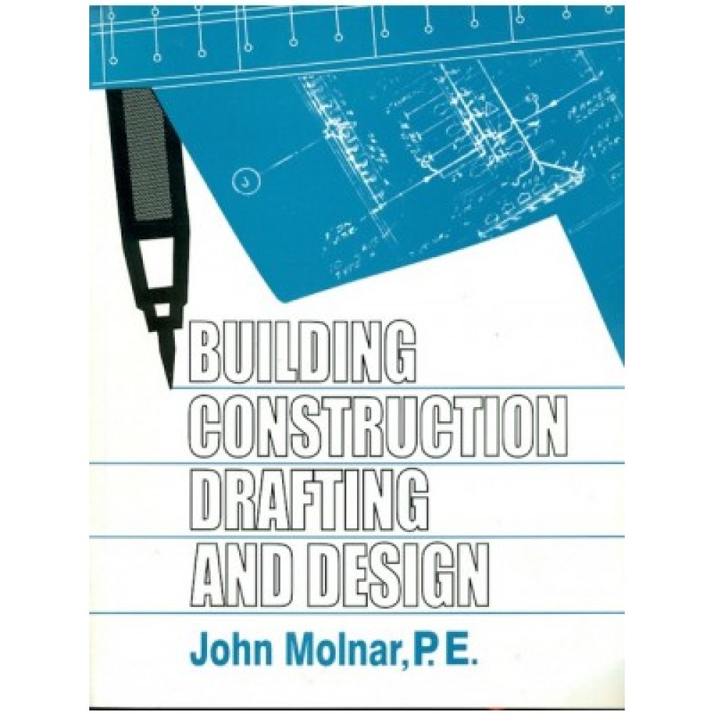 Building Construction Drafting & Design