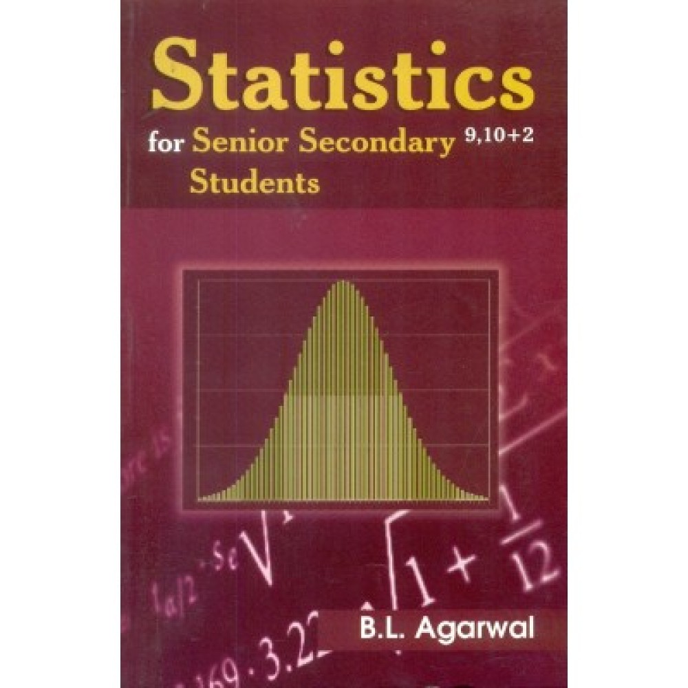 Statistics for Senior Secondary 9, 10+2 Students (PB)