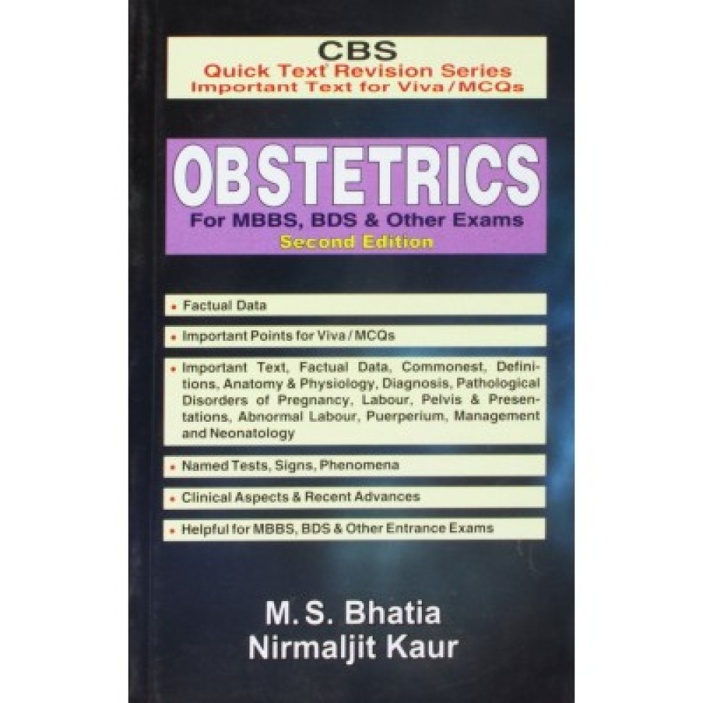 CBS Quick Text Revision Series Important Text for Viva / MCQs: Obstetrics for MBBS, BDS & Other Exams, 2e (PB)