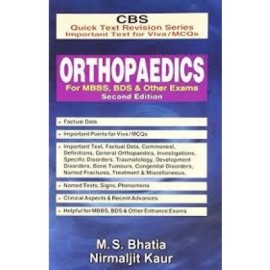 CBS Quick Text Revision Series Important Text for Viva / MCQs: Orthopaedics for MBBS, BDS & Other Exams, 2e (PB)