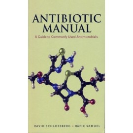 Antibiotic Manual-A Guide to Commonly Used Antimicrobials (PB)