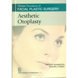 Thomas Procedures in Facial Plastic Surgery: Aesthetic Otoplasty (HB)