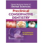 Ready-Reckoner Series in Dental Sciences Preclinical Conservative Dentistry: Questions-Answers