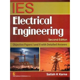 IES Electrical Engineering: Objective Papers I and II with Detailed Answers, 2e