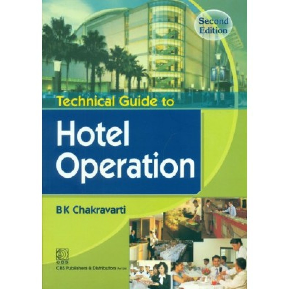 Technical Guide to Hotel Operation, 2e